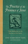 The Practice of the Presence of Jesus - Daily Meditations on the Nearness of Our Savior